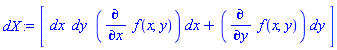 dX := Vector[row](3, {(1) = _DG([["form", M, 1], [[[1], 1]]]), (2) = _DG([["form", M, 1], [[[2], 1]]]), (3) = _DG([["form", M, 1], [[[1], diff(f(x, y), x)], [[2], diff(f(x, y), y)]]])})
